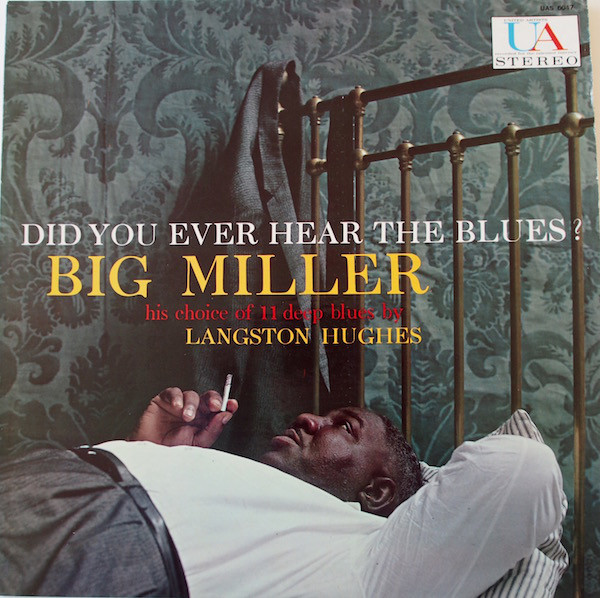 BIG MILLER - Did You Ever Hear The Blues? cover 