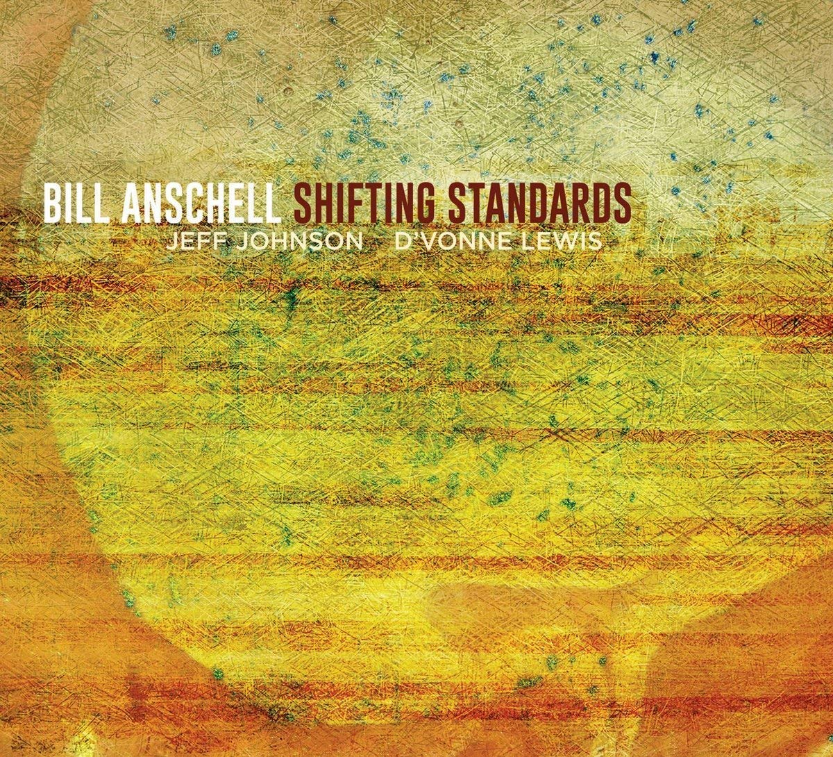 BILL ANSCHELL - Shifting Standards cover 