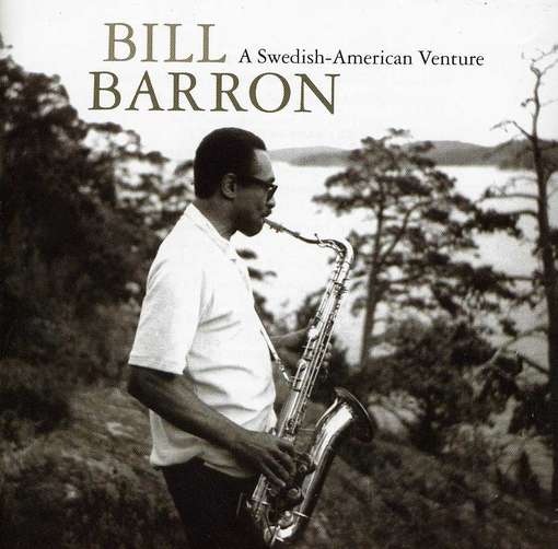 BILL BARRON - A Swedish American Venture cover 