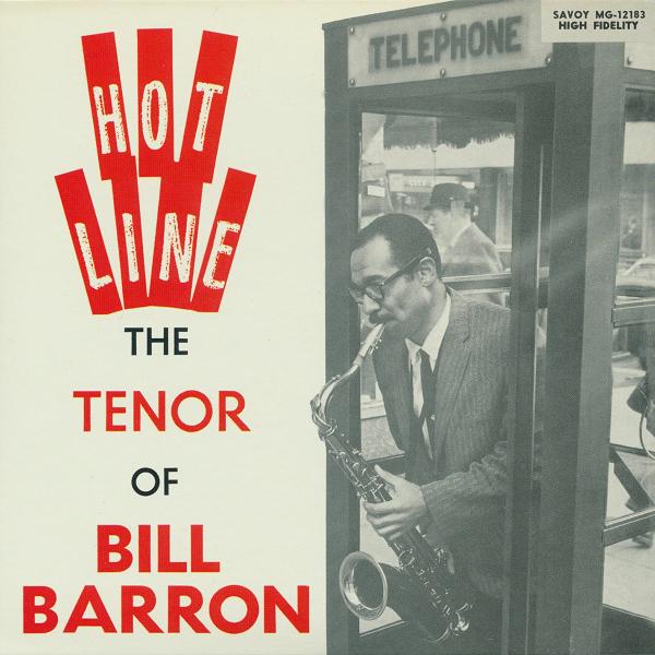 BILL BARRON - Hot Line - The Tenor Of Bill Barron cover 
