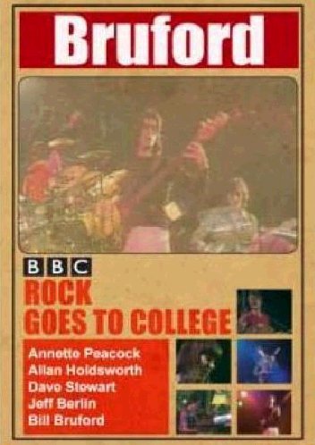 BILL BRUFORD - Bbc Rock Goes To College: Live 1979 cover 