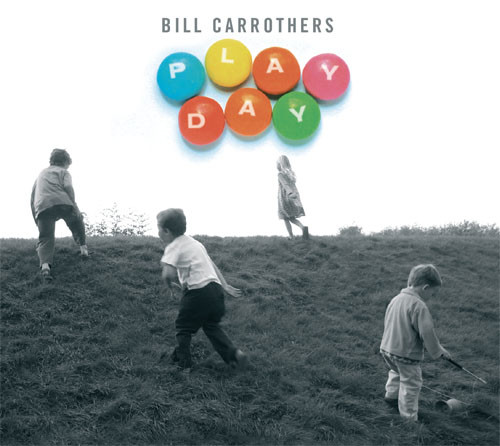 BILL CARROTHERS - Play Day cover 