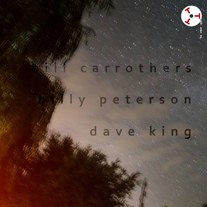 BILL CARROTHERS - The Tower Tapes #8 : Bill Carrothers​/​Billy Peterson​/​Dave King cover 