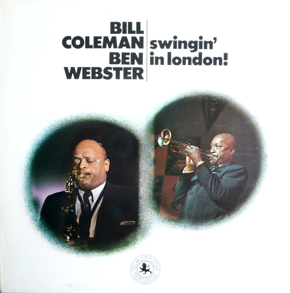 BILL COLEMAN - Bill Coleman  / Ben Webster ‎: Swingin' In London cover 