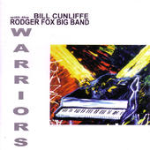 BILL CUNLIFFE - Bill Cunliffe with the Rodger Fox Big Band : Warriors cover 