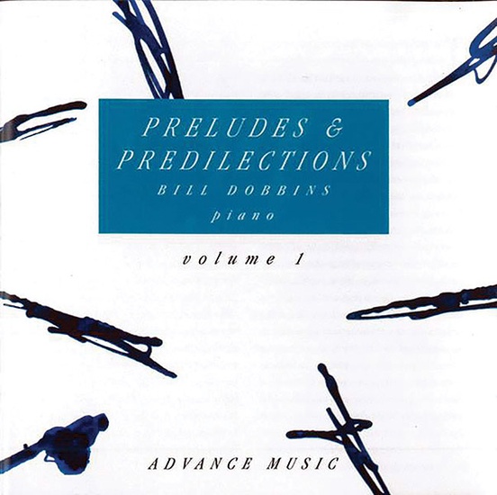 BILL DOBBINS - Preludes & Predilections Vol. 1 cover 