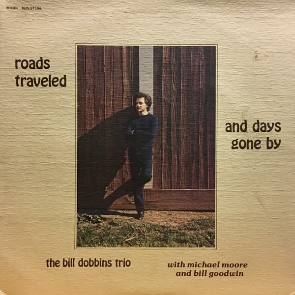 BILL DOBBINS - Roads Traveled & Days Gone By cover 