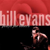 BILL EVANS (PIANO) - Bill Evans Plays for Lovers cover 