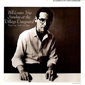 BILL EVANS (PIANO) - Sunday at the Village Vanguard (aka Live At The Village Vanguard) cover 