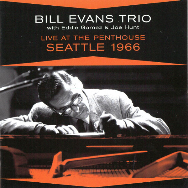 BILL EVANS (PIANO) - The Bill Evans Trio ‎: Live At The Penthouse Seattle 1966 cover 