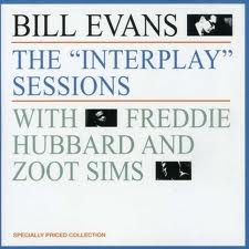 BILL EVANS (PIANO) - The ''Interplay'' Sessions (With Freddie Hubbard And Zoot Sims) cover 