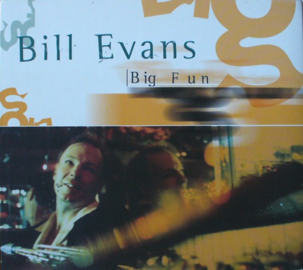 BILL EVANS (SAX) - Big Fun cover 