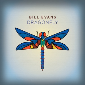 BILL EVANS (SAX) - Dragonfly cover 