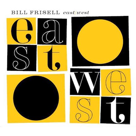 BILL FRISELL - East/West cover 