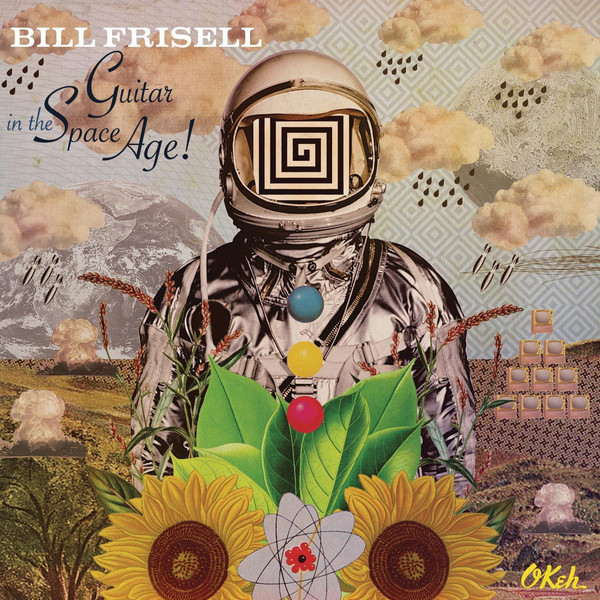 BILL FRISELL - Guitar in the Space Age! cover 