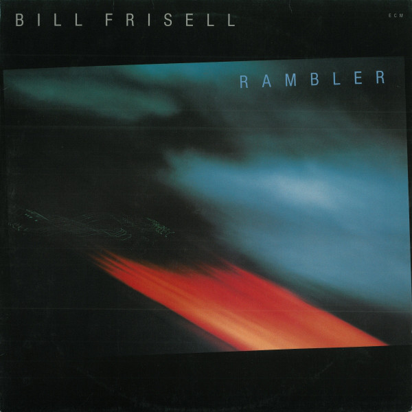 BILL FRISELL - Rambler cover 