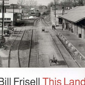 BILL FRISELL - This Land cover 