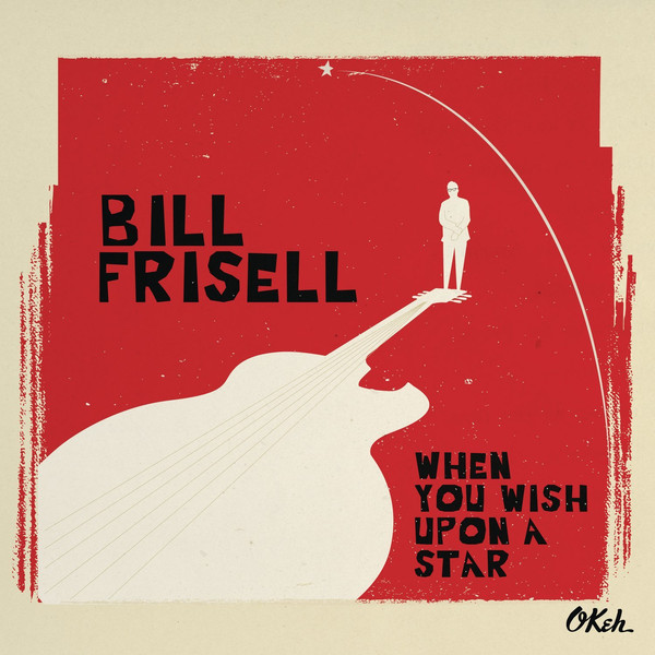 BILL FRISELL - When You Wish Upon a Star cover 