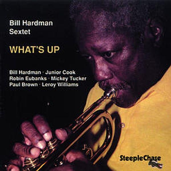 BILL HARDMAN - What's Up cover 