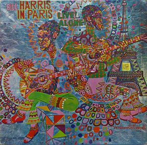 BILL HARRIS (GUITAR) - Bill Harris in Paris Live! Alone! cover 