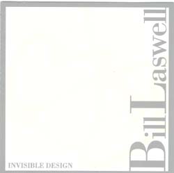 BILL LASWELL - Invisible Design cover 