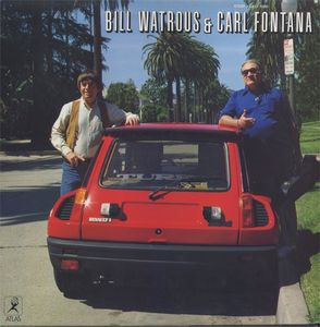 BILL WATROUS - Bill Watrous & Carl Fontana cover 