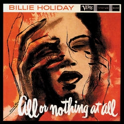 BILLIE HOLIDAY - All or Nothing at All, Volume 1 cover 