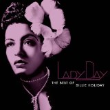 BILLIE HOLIDAY - Lady Day: The Best of Billie Holiday cover 