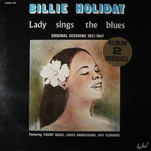 BILLIE HOLIDAY - Lady Sings the Blues: Original Sessions 1937-1947 cover 