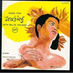 BILLIE HOLIDAY - Music for Torching cover 