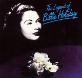 BILLIE HOLIDAY - The Legend of Billie Holliday cover 