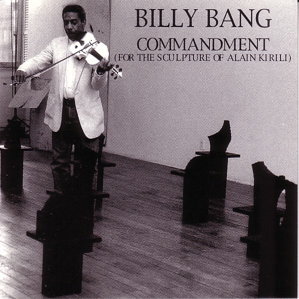 BILLY BANG - Commandment for the Sculpture of Alain Kirili cover 