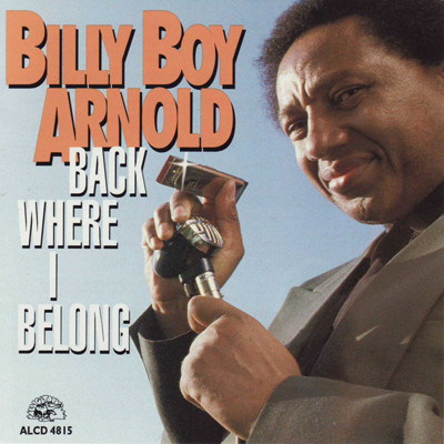 BILLY BOY ARNOLD - Back Where I Belong cover 