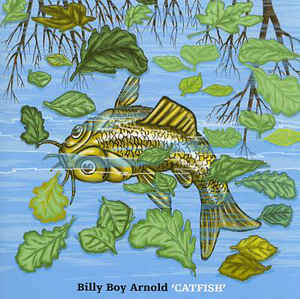 BILLY BOY ARNOLD - Catfish cover 