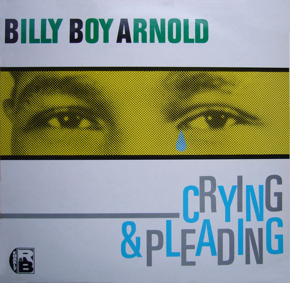 BILLY BOY ARNOLD - Crying & Pleading cover 