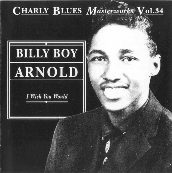 BILLY BOY ARNOLD - I Wish You Would cover 