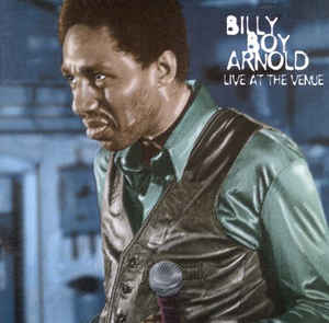 BILLY BOY ARNOLD - Live At The Venue cover 