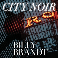 BILLY BRANDT - City Noir cover 