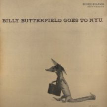 BILLY BUTTERFIELD - Billy Butterfield Goes To N.Y.U. cover 