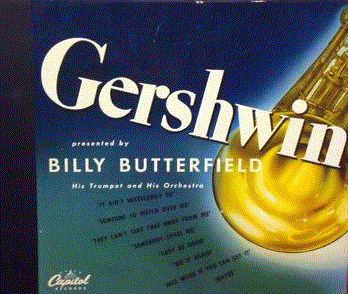 BILLY BUTTERFIELD - Gershwin cover 