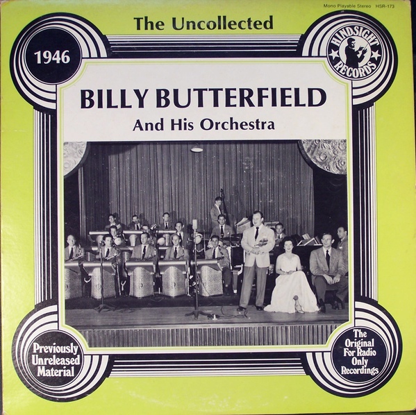BILLY BUTTERFIELD - The Uncollected Billy Butterfield And His Orchestra - 1946 cover 