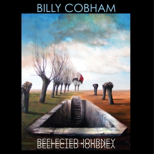 BILLY COBHAM - Reflected Journey cover 