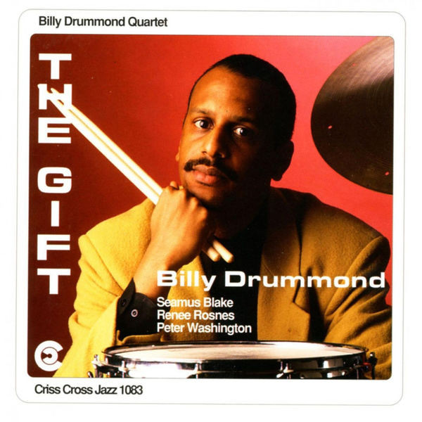 BILLY DRUMMOND - Billy Drummond Quartet : The Gift cover 