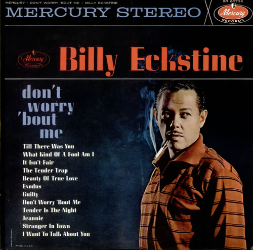 BILLY ECKSTINE - Don't Worry 'bout Me cover 
