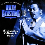BILLY ECKSTINE - Everything I Have Is Yours: The Best of the M-G-M Years cover 