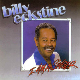 BILLY ECKSTINE - I am a Singer cover 