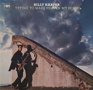 BILLY HARPER - Trying To Make Heaven My Home cover 