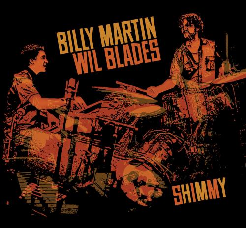 BILLY MARTIN - Shimmy (with Wil Blades) cover 