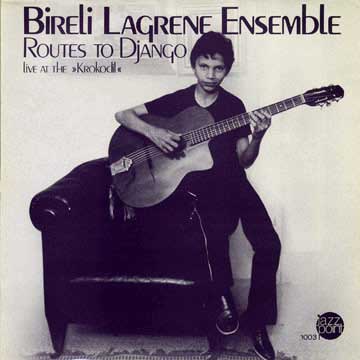 BIRÉLI LAGRÈNE - Routes To Django - Live At The  'Krokodil' cover 