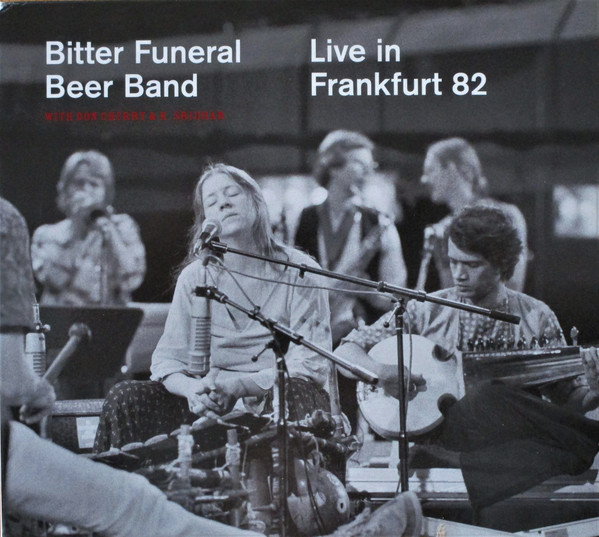 BITTER FUNERAL BEER BAND - Live in Frankfurt ' 82 (with Don Cherry) cover 